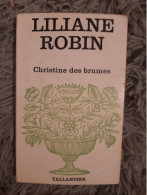LILIANE ROBIN / CHRISTINE DES BRUMES / LIBRAIRIE JULES TALLANDIER 1973 - Adventure