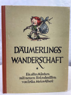 Däumerlings Wanderschaft : Ein Altes Märchen Mit Neuen Holzschnitten. - Sagen En Legendes