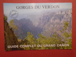 GORGES DU VERDON GUIDE COMPLET DU GRAND CANON DETAILLE EXCLUSIF SENTIERS ROUTES ET FOND AVEC CARTE / POSTER A PART - Provence - Alpes-du-Sud