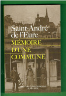 SAINT ANDRE DE L EURE MEMOIRE D UNE COMMUNE 2014 TEMOIGNAGES - Normandie