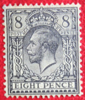 8 Eight Pence King George V WM = GvR (Mi 137) 1912 1913 Ongebruikt MH ENGLAND GRANDE-BRETAGNE GB GREAT BRITAIN - Neufs