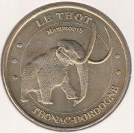 MONNAIE DE PARIS 2005 - 24 THONAC Le Thot - Espace Cro-Magnon - Mammouth - 2005