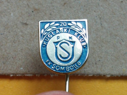 BADGE Z-54-1 - BOWLING CLUB SOMBOLED, SOMBOR, SERBIA - Bowling