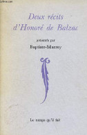 Deux Récits D'Honoré De Balzac - La Grande Bretèche - Un épisode Sous La Terreur - Du Nombril à L'échafaud. - Marrey-Bap - Valérian