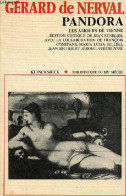 Pandora - Les Amours De Vienne - Collection Bibliothèque Du XIXe Siècle N°1. - De Nerval Gerard - 1975 - Valérian