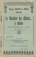 Lot 4 Livrets De  Théâtre (32 P.en 11,5 Cmx17,5 Cm) Par Georges CHOQUET DE BROCA (liste Ci-dessous) - Franse Schrijvers