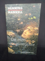 De Man Die Glimlachte - Inspecteur Wallander-reeks - Mankell, Henning. - Horror E Thriller