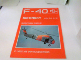 F-40 Flugzeuge Der Luftwaffe - Sikorsky H-34 G-I, II, III - Transporte