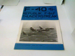 F-40 Flugzeuge Der Luftwaffe - Republik F-84F Thunderstreak - Transport