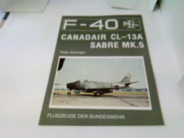 F-40 Flugzeuge Der Luftwaffe - Canadair CL-13A Sabre MK.5 - Transports