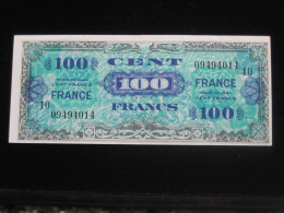 100 Francs - FRANCE - Série 10 - Billet Du Débarquement - Série De 1944 **** EN ACHAT IMMEDIAT **** - 1945 Verso Francia