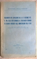Ministero Delle Finanze Regolamento Per L'applicazione Del Regio Decreto 1923 Dai Dipendenti Delle Amministrazioni - Recht Und Wirtschaft