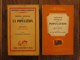 Théorie Générale De La Population De Alfred Sauvy En 2 Tomes. PUF. 1963-1966 - Sociologie