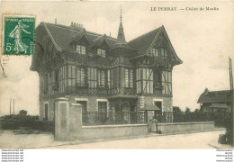 (LAN) 78 LE PERRAY. Châlet Du Moulin Animation 1909 - Le Perray En Yvelines