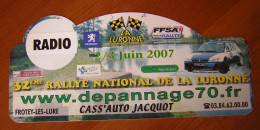 Plaque De Rallye  32 ° RALLYE NATIONAL DE LA LURONNE  2007   Sport Automobile 70 Haute Saone - Plaques De Rallye