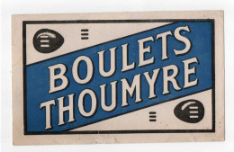 Boulets Thoumyre , Buvard , Charbonnage, Charbon, Mines , Chauffage - C