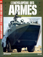 ENCYCLOPEDIE DES ARMES N° 73  Véhicules Amphibies Et Neige  PTS GT S Débarquement Viet Nam  , Militaria Forces Armées - Francés