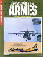 ENCYCLOPEDIE DES ARMES N° 52 Transport Aérien Transall , US Air Force , Militaria Forces Armées - Französisch