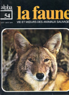 LA FAUNE Vie Et Moeurs ANIMAUX SAUVAGES N° 54  Antilocapre , Chiens De Prairie , Coyote , Cynomis - Tierwelt
