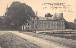 VAL D'OISE  95  ENVIRONS D'AVERNES - LE CHATEAU DE GADANCOURT ( FACADE NORD ) - Avernes