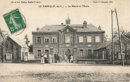 62 - PAS DE CALAIS - LE PARCQ - Mairie Et école - Animation - Défaut Pliure Coin Gauche En Haut - 10523 - Le Parcq