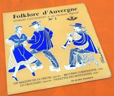 Vinyle 45 Tours  Folklore D' Auvergne N°1  Georges Cantournet Et Son Orchestre Régional (1956) - Country En Folk