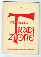 Vie Della Tradizione Anno VII Vol. 7 N. 25 - 1977  Indice Visibile - Religion