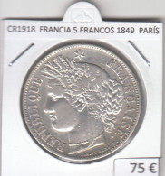 CR1918 MONEDA FRANCIA 5 FRANCOS 1849 PLATA PARÍS - 5 Francs