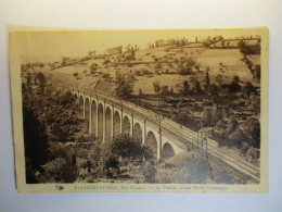 Carte Postale Pierre Buffiere (87) Le Viaduc ( Ligne Paris-Toulouse ) ( Petit Format Non Circulée ) - Pierre Buffiere