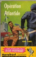 Bob Morane : Opération Atlantide 1956 - Marabout Junior