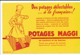 BU 2765   BUVARD -  POTAGES MAGGI   ( 21,00 Cm X 13,50 Cm) - Potages & Sauces