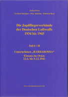 Die Jagdfliegerverbände Der Deutschen Luftwaffe 1934 Bis 1945 / Die Jagdfliegerverbände Der Deutschen Luftwaff - Transport