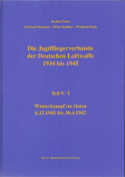 Die Jagdfliegerverbände Der Deutschen Luftwaffe 1934 Bis 1945 / Die Jagdfliegerverbände Der Deutschen Luftwaff - Transport