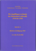 Die Jagdfliegerverbände Der Deutschen Luftwaffe 1934 Bis 1945 / Die Jagdfliegerverbände Der Deutschen Luftwaff - Transporte
