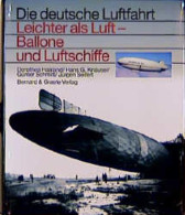 Die Deutsche Luftfahrt 26 - Leichter Als Luft - Ballone Und Luftschiffe - Transports