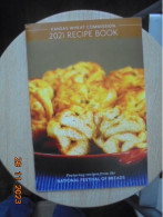 Kansas Wheat Commission 2021 Recipe Book Featuring Recipes From The National Festival Of Breads - Cuisson Au Four