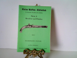 Kleine Waffen - Bibliothek, Heft Nr. 5. Für Sammler, Forscher Und Liebhaber - Serie A - Revolver Und Pistolen - Police & Militaire