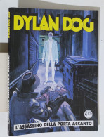 57707 DYLAN DOG N. 307 - L'assassino Della Porta Accanto - Bonelli 2012 - Dylan Dog