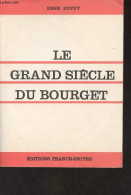 Le Grand Siècle Du Bourget (1870-1970) - Dupuy René - 1970 - Avion