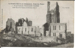 51 - Ville-sur-Tourbe - Ce Qui Reste De Ville-sur-Tourbe - Chef-lieu D'un Canton Entièrement Détruit **CPA ** - Ville-sur-Tourbe