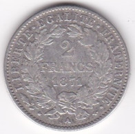 2 Francs Cérès 1871 A Paris , Grand A , En Argent - 1870-1871 Kabinett Trochu