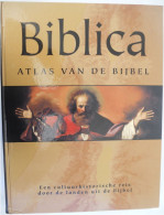 BIBLICA Atlas Van De Bijbel - Cultuurhistorische Reis Door De Landen Vd Bijbel - Beitzel Ea Godsdienst Cultuur Historie - Histoire