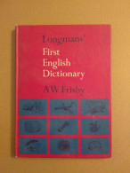 English Book: Longmans FIRST ENGLISH DICTIONARY (A W Frisby)  HC - Langue Anglaise/ Grammaire