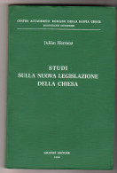 Studi Sulla Nuova Legislazione Della Chiesa Julian Herranz Giuffrè 1990 - Law & Economics