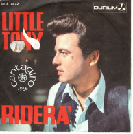 °°° 445) 45 GIRI - LITTLE TONY - RIDERA' / IL MIO AMORE CON GIULIA °°° - Otros - Canción Italiana