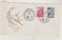 YUGOSLAVIA, PLANICA 1949 FDC Cover - Covers & Documents