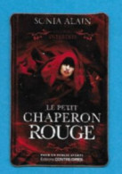 Magnet Publicitaire.   Livre "Le Petit Chaperon Rouge".   Sonia Alain.   Editions Contre-dires. - Reclame