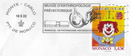 MONACO MONTE CARLO FLAMME MUSEE D ANTHROPOLOGIE PREHISTORIQUE 2022, TIMBRE ENFANTS DE FRANCE 2022, UN CLOWN ( CIRQUE ) - Brieven En Documenten