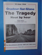 Oradour-sur-Glane : The Tragedy Hour By Hour - Robert Hebras - Editions CMD 1994 - Europa