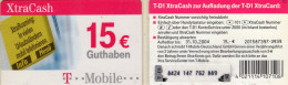 2 Guthaben-TC T-D1 XtraCash 10/04+11/06 O Je 15€ TELEKOM Große/kleine PIN-# Freirubbeln TK Telefon-telecards Of Germany - [3] T-Pay Micro-Money